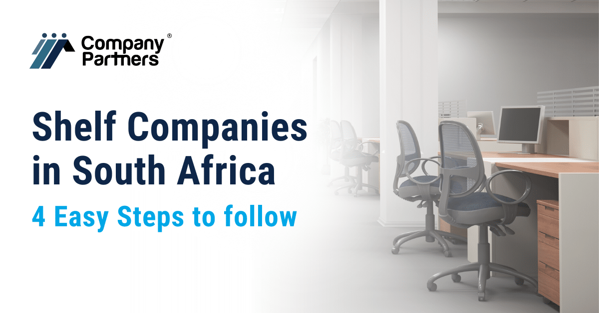 Learn more about Shelf Corporations in South Africa with Company Partners 4 expert tips.