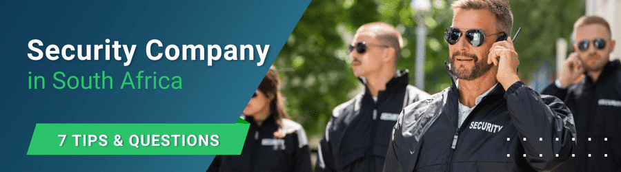 7 Expert tips on How to Start Your Own Security Business in South Africa