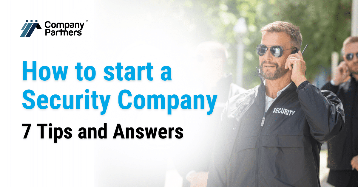 How to Start Your Own Security Business in South Africa - Company Partners shares expert tips