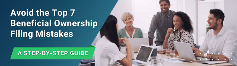 Top 7 Mistakes Companies Make When Submitting Beneficial Ownership Registers - and How to Avoid Them